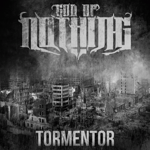 God Of Nothing : Tormentor